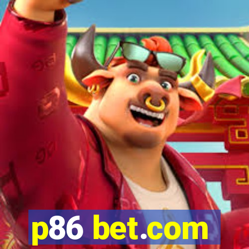 p86 bet.com